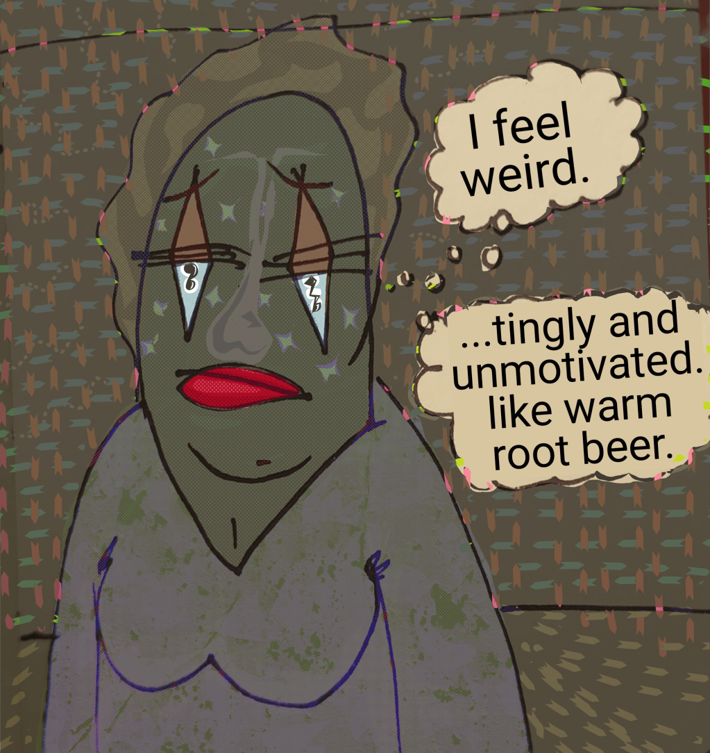 Side effects may include intermittent bioluminescence.